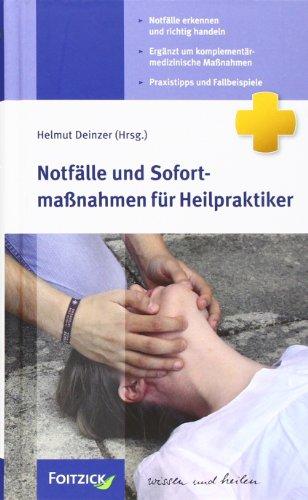 Notfälle und Sofortmaßnahmen für Heilpraktiker