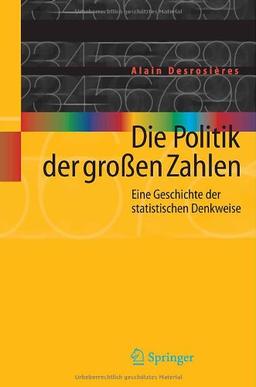 Die Politik der großen Zahlen: Eine Geschichte der statistischen Denkweise