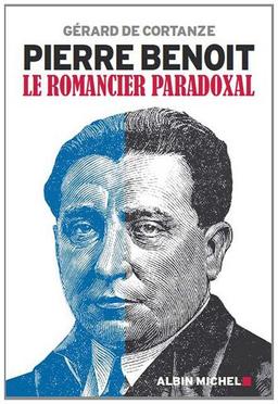 Pierre Benoit : le romancier paradoxal