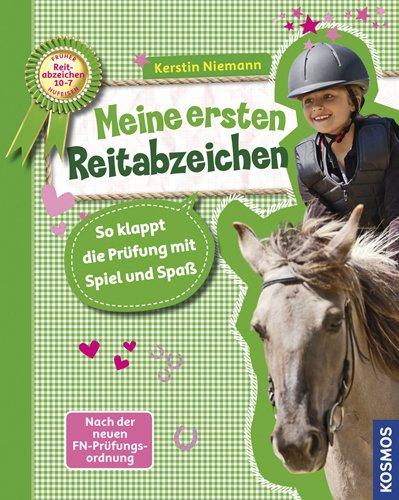 Meine ersten Reitabzeichen: So klappt die Prüfung mit Spiel und Spaß. Nach der neuen FN-Prüfungsordnung