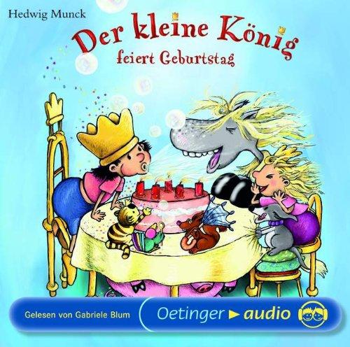 Der Kleine König Feiert Geburtstag (Lesung)