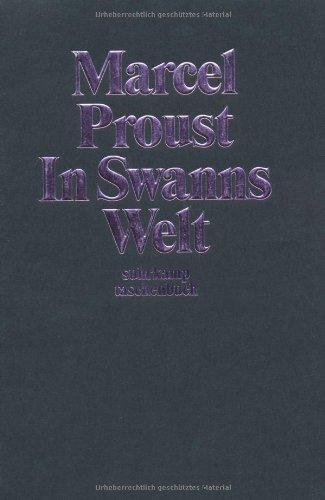 In Swanns Welt: Auf der Suche nach der verlorenen Zeit (suhrkamp taschenbuch)