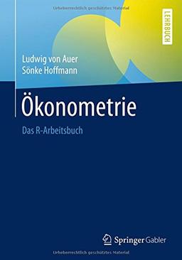 Ökonometrie: Das R-Arbeitsbuch