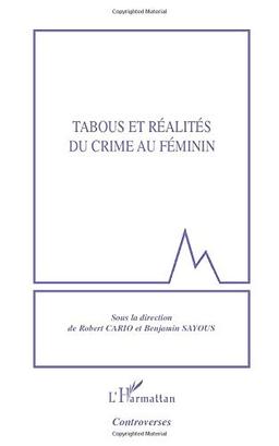 Tabous et réalités du crime au féminin