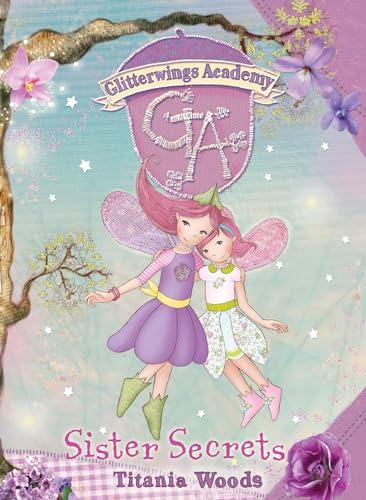 Sister Secrets: Sister Secrets No. 9 (Glitterwings Academy)