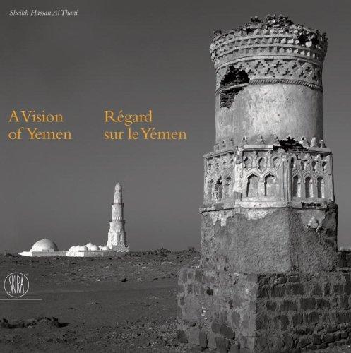 Regard sur le Yémen. A vision of Yemen