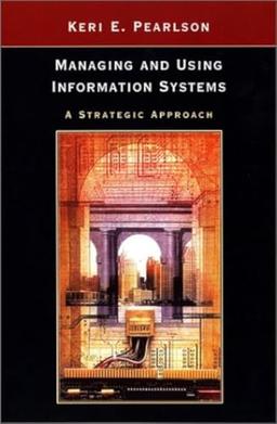 Managing and Using Information in the Digital Economy: A Strategic Approach