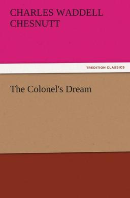 The Colonel's Dream (TREDITION CLASSICS)