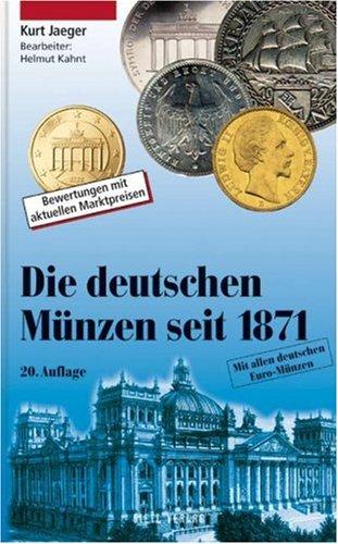 Die deutschen Münzen seit 1871: Bewertungen mit aktuellen Marktpreisen