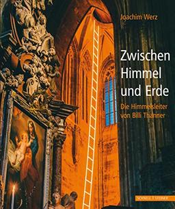 Zwischen Himmel und Erde: "Die Himmelsleiter" von Billi Thanner