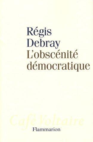 L'obscénité démocratique