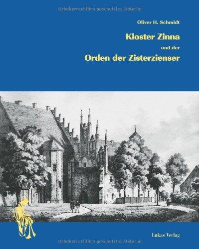 Kloster Zinna und der Orden der Zisterzienser