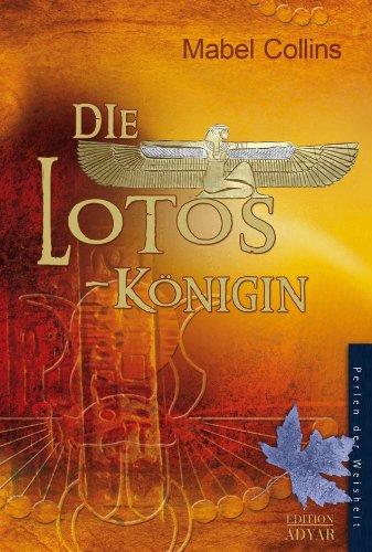 Die Lotoskönigin -: Szenen aus dem Leben eines Tempeljüngers im alten Ägypten