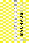 Bauhausstil - Zwischen International Style und Lifestyle. Edition Bauhaus Band 11