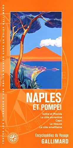 Naples et Pompéi : Ischia et Procida, la côte sorrentine, Capri, le Vésuve, la côte amalfitaine