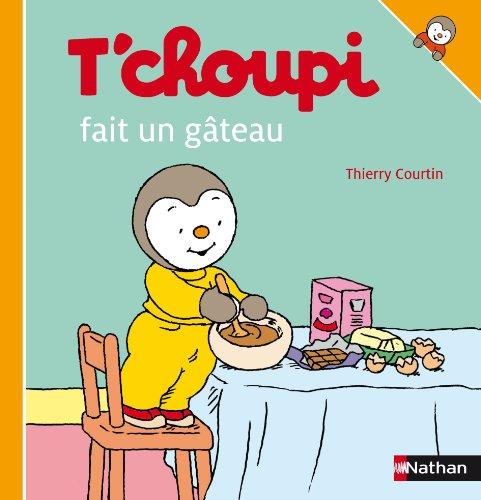 T'choupi fait un gâteau