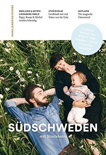 Familien-Reiseführer Südschweden mit Stockholm