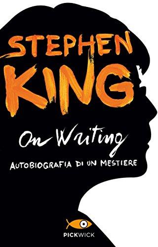 On writing. Autobiografia di un mestiere