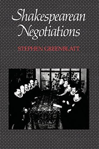 Shakespearean Negotiations: The Circulation of Social Energy in Renaissance England (New Historicism: Studies in Cultural Poetics)