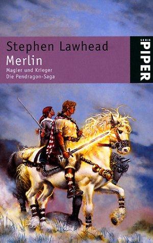 Merlin. Magier und Krieger. Sonderausgabe. Die Pendragon- Saga.