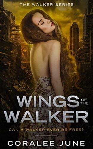 Wings of the Walker (The Walker Series, Band 1)