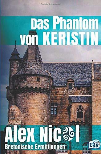 Bretonische Ermittlungen. Das Phantom von Keristin