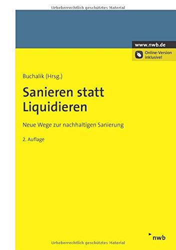 Sanieren statt Liquidieren: Neue Wege zur nachhaltigen Unternehmenssanierung