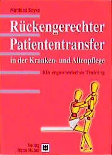 Rückengerechter Patiententransfer in der Kranken- und Altenpflege: Ein ergonomisches Training