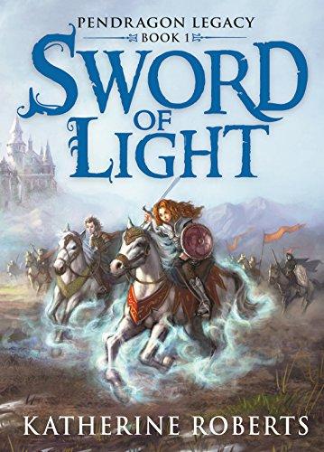 Sword Of Light (Pendragon Legacy)