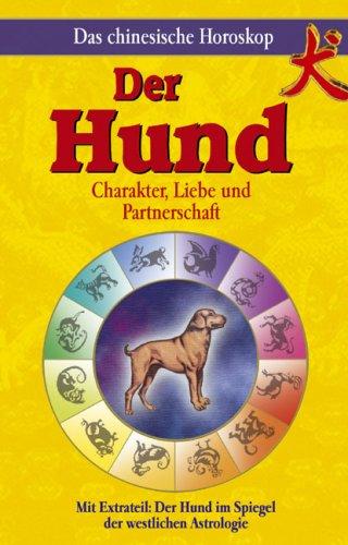 Chinesisches Horoskop - Der Hund: Charakter, Liebe und Partnerschaft