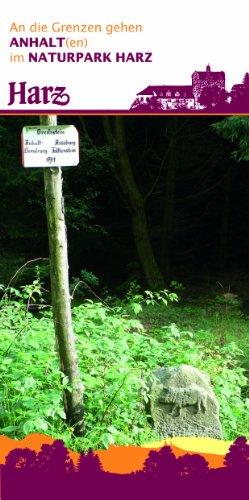 An die Grenzen gehen: ANHALT(en) im NATURPARK HARZ