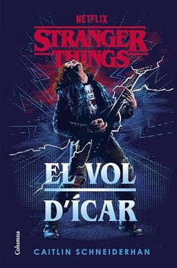 Stranger Things: El vol d'Ícar (Clàssica)