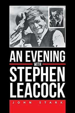 An Evening With Stephen Leacock