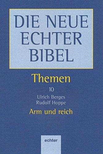 Die Neue Echter-Bibel. Kommentar: Arm und Reich: Bd. 10