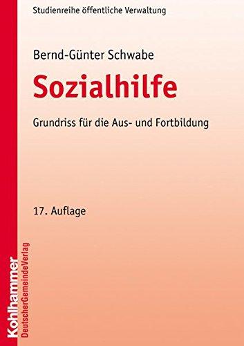 Sozialhilfe: Grundriss für die Ausbildung und Fortbildung (DGV-Studienreihe Öffentliche Verwaltung)