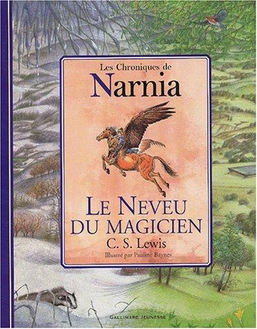 Les chroniques de Narnia. Vol. 1. Le neveu du magicien