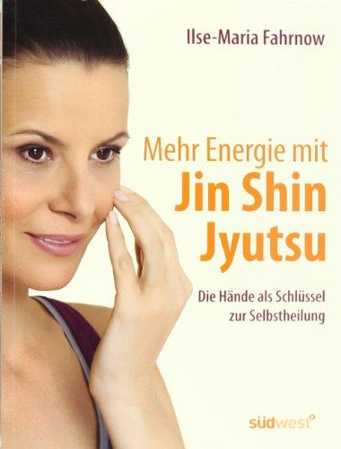 Mehr Energie mit Jin Shin Jyutsu: Die Hände als Schlüssel zur Selbstheilung