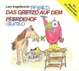 Das Gretzo auf dem Pferdehof, Audio-CD (Engel-Finder)