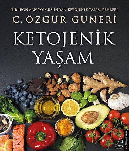 Ketojenik Yasam: Bir Ironman Yolcusundan Ketojenik Yaşam Rehberi