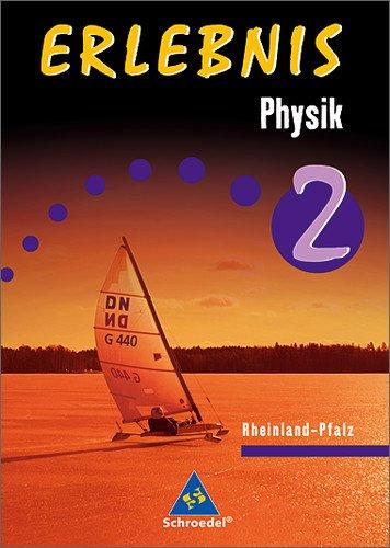 Erlebnis Physik - Ausgabe 2006 Rheinland-Pfalz: Schülerband 2