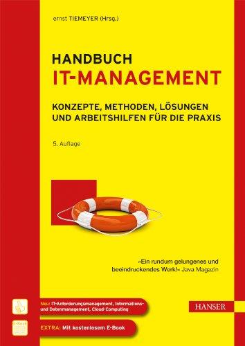 Handbuch IT-Management: Konzepte, Methoden, Lösungen und Arbeitshilfen für die Praxis