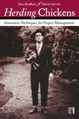 Herding Chickens: Innovative Techniques for Project Management