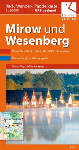 Rad-, Wander- und Paddelkarte Mirow und Wesenberg: Maßstab 1:50.000, GPS geeignet, Touren-Tipps auf der Rückseite