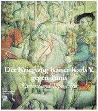 Der Kriegszug Kaiser Karls  V. gegen Tunis