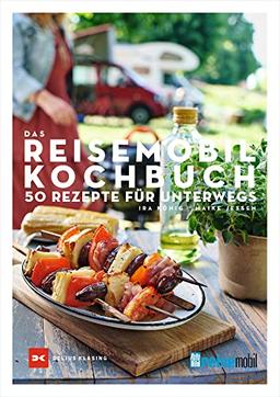 Das REISEMOBIL-Kochbuch: 50 Rezepte für unterwegs