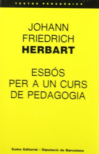 Esbós per a un curs de pedagogia (Textos pedagògics)