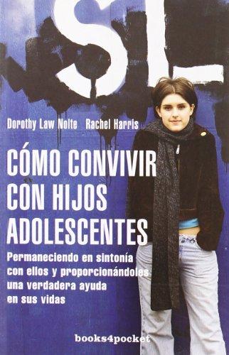 Cómo convivir con hijos adolescentes (Books4pocket crec. y salud)