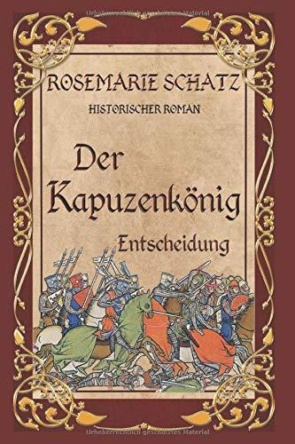 Der Kapuzenkönig: Entscheidung (Teil 3, Band 3)