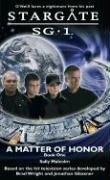 A Matter of Honor: Book 1 (Stargate Sg-1)