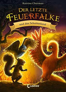 Der letzte Feuerfalke und das Schattenland (Band 5): Begib dich auf die Reise mit Talon und seinen Freunden - Erstelesebuch für Kinder ab 7 Jahren